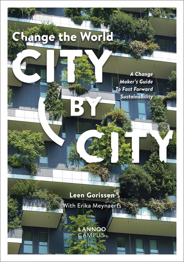 Change the World City by City | Book by Leen Gorissen, Erika Meynaerts ...