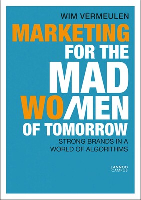 Marketing for the Mad (Wo)Men of Tomorrow Marketing for the Mad (Wo)Men of Tomorrow