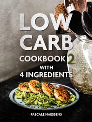 Low Carb Cookbook with 4 Ingredients 2 Low Carb Cookbook with 4 Ingredients 2