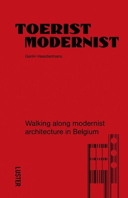 Tourist Modernist/Toerist Modernist Tourist Modernist/Toerist Modernist