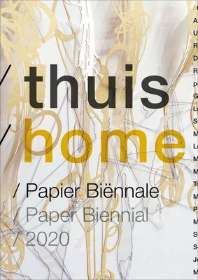 Thuis/Home. Paper Biennial 2020 Thuis/Home. Paper Biennial 2020