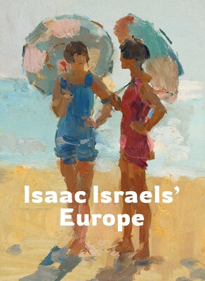 Isaac Israels' Europe Isaac Israels' Europe