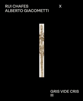 Rui Chafes X Alberto Giacometti Rui Chafes X Alberto Giacometti