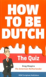 How to be Dutch How to be Dutch