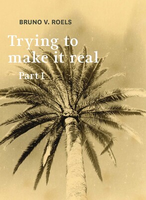 Trying To Make It Real Part 1 & 2 Trying To Make It Real Part 1 & 2