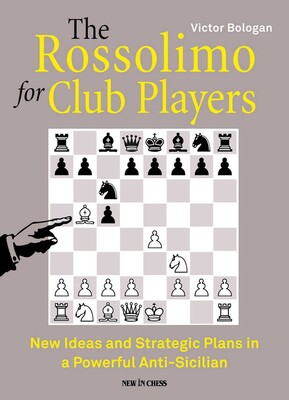 The Rossolimo for Club Players The Rossolimo for Club Players