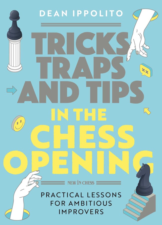 Tricks, Tactics, and Tips in the Chess Opening