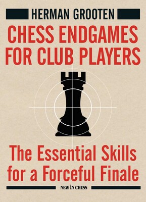Chess Endgames for Club Players Chess Endgames for Club Players