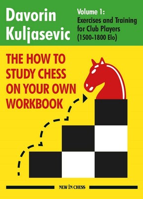 The How to Study Chess on Your Own Workbook The How to Study Chess on Your Own Workbook