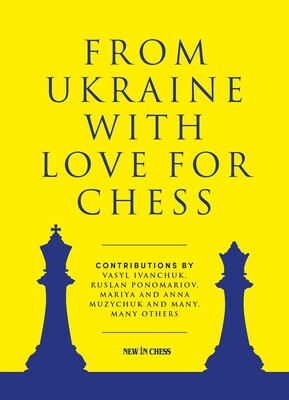 From Ukraine with Love for Chess From Ukraine with Love for Chess