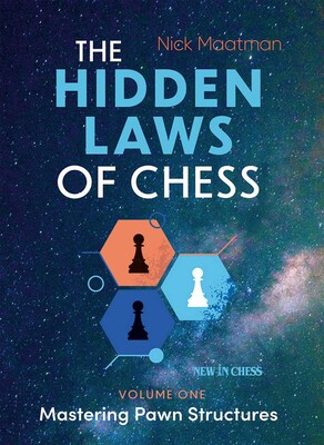 Hidden Laws of Chess Volume 1 Hidden Laws of Chess Volume 1