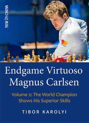 Endgame Virtuoso Magnus Carlsen Endgame Virtuoso Magnus Carlsen