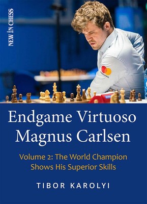 Endgame Virtuoso Magnus Carlsen Endgame Virtuoso Magnus Carlsen