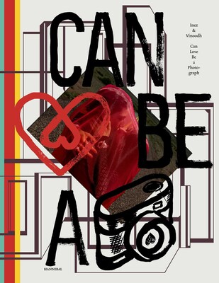 Inez van Lamsweerde/Vinoodh Matadin本 Can Love Be a Photograph: 40 Years of Inez & Vinoodh | Book by