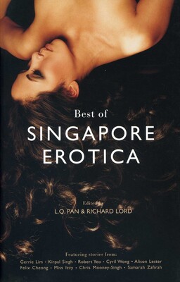 Best of Singapore Erotica Best of Singapore Erotica