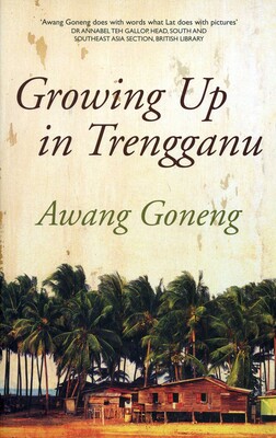 Growing up in Trengganu Growing up in Trengganu