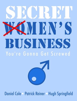 Secret Men's Business Secret Men's Business