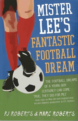 Mister Lee's Fantastic Football Dream Mister Lee's Fantastic Football Dream