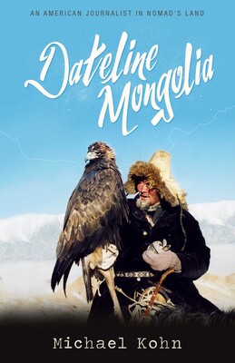 Dateline Mongolia Dateline Mongolia