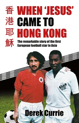 When 'Jesus' Came to Hong Kong When 'Jesus' Came to Hong Kong