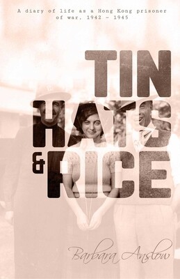 Tin Hats and Rice Tin Hats and Rice