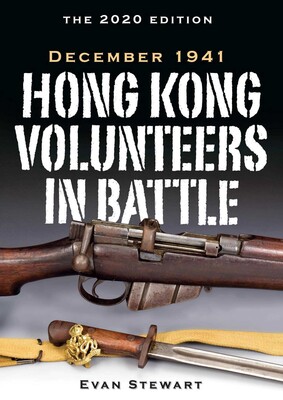 Hong Kong Volunteers in Battle Hong Kong Volunteers in Battle