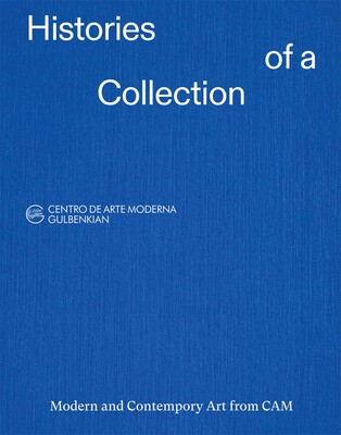 Histories of a Collection Histories of a Collection
