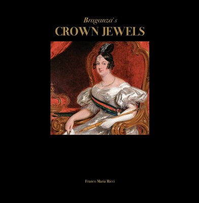 Braganza's Crown Jewels Braganza's Crown Jewels