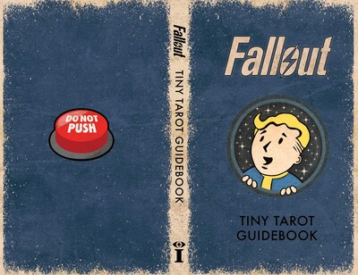 Fallout: The Official Tiny Tarot Deck and Guidebook Fallout: The Official Tiny Tarot Deck and Guidebook