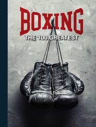Boxing: The 100 Greatest Fighters [UK]