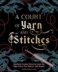 A Court of Yarn and Stitches
