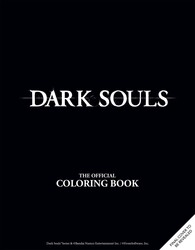 DARK SOULS: The Official Coloring Book DARK SOULS: The Official Coloring Book