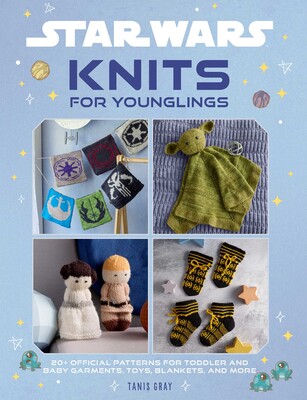 Star Wars: Knits for Younglings Star Wars: Knits for Younglings