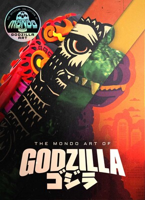 The Mondo Art of Godzilla | Book by Chip Carter | Official