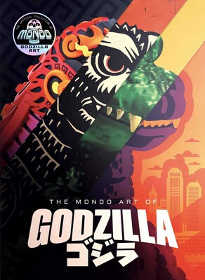 Mondo Art of Godzilla Mondo Art of Godzilla