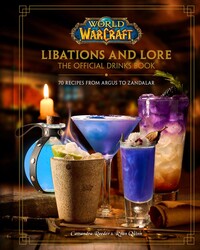 World of Warcraft: The Official Drinks Book World of Warcraft: The Official Drinks Book