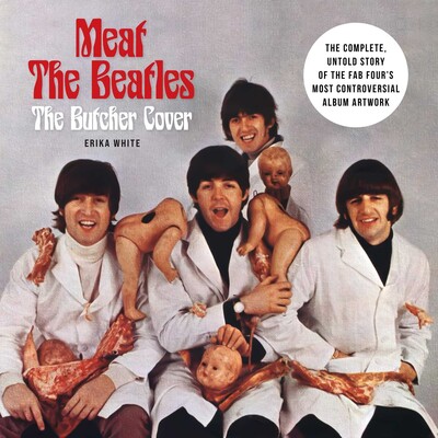 Meat the Beatles: The Butcher Cover Meat the Beatles: The Butcher Cover