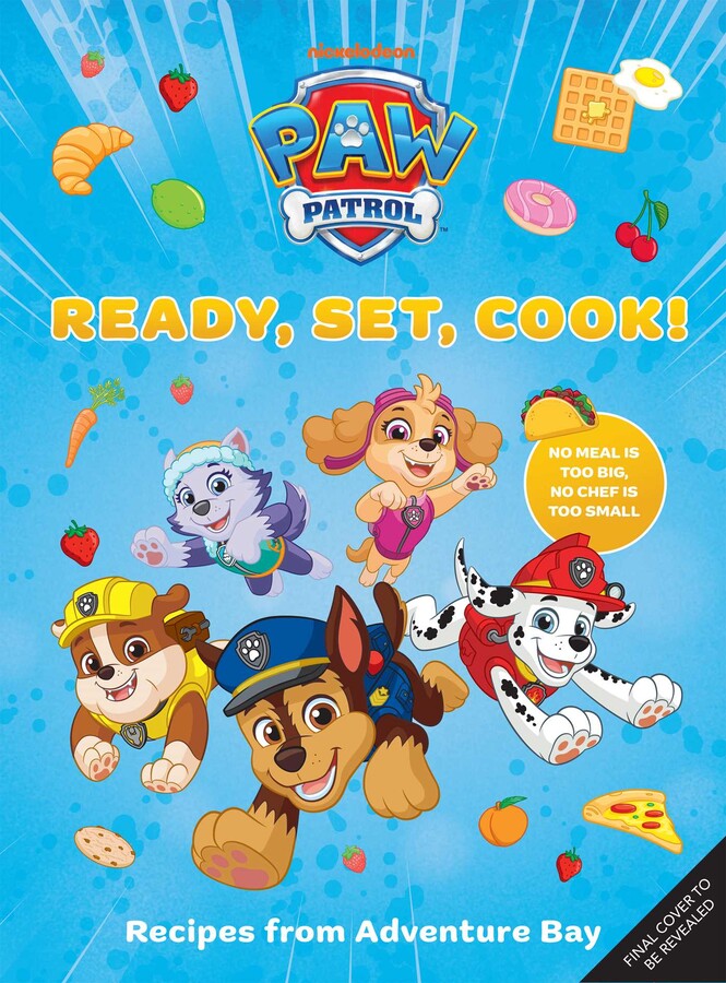 PAW Patrol: Ready, Set, Cook!