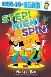 Step! Kick! Spin! Step! Kick! Spin!