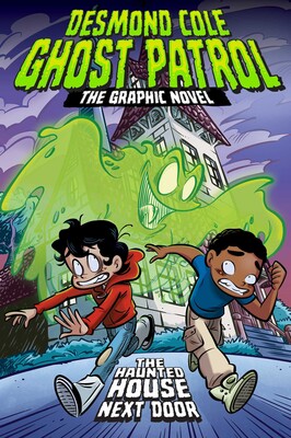 The Haunted House Next Door The Graphic Novel The Haunted House Next Door The Graphic Novel