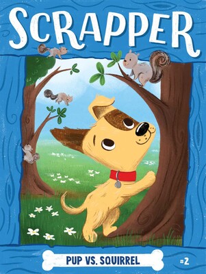 Pup vs. Squirrel Pup vs. Squirrel