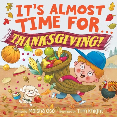 It's Almost Time for . . . Thanksgiving! It's Almost Time for . . . Thanksgiving!