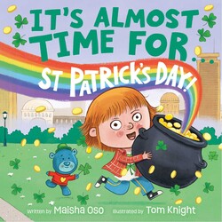 It's Almost Time for . . . St. Patrick's Day!