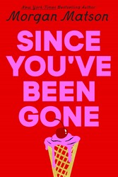 Since You've Been Gone