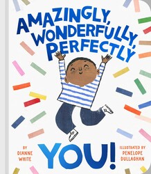 Amazingly, Wonderfully, Perfectly You! Amazingly, Wonderfully, Perfectly You!