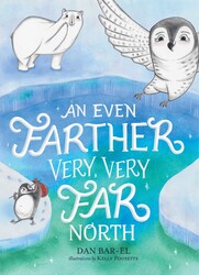 An Even Farther Very, Very Far North An Even Farther Very, Very Far North