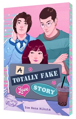 Totally Fake Love Story Totally Fake Love Story