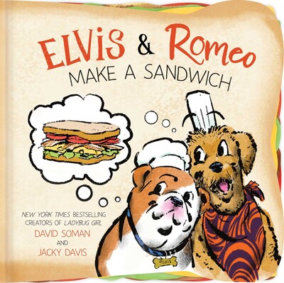 Elvis & Romeo Make a Sandwich Elvis & Romeo Make a Sandwich