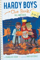 Hardy Boys Clue Book Fall Mysteries 3-in-1 Hardy Boys Clue Book Fall Mysteries 3-in-1