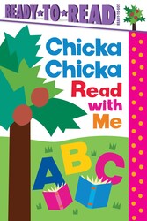 Chicka Chicka Read with Me Chicka Chicka Read with Me
